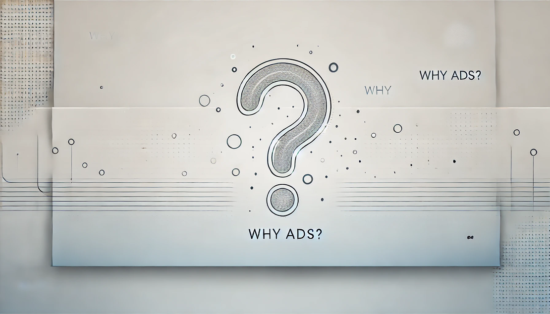Why We Decided to Display Ads on Some of Our Websites
